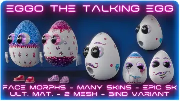 Eggo the Talking Egg, face morphs, epic skeleton, skins and ultimate material