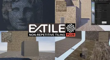 EXTILE PLUS -Ultimate Non-Tiling Material Toolkit for Unreal Engine Environments