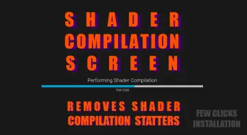 Shader Compilation Screen - remove shader stutters