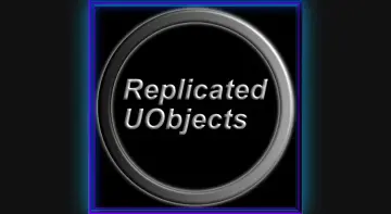 Replicated Tickable UObjects