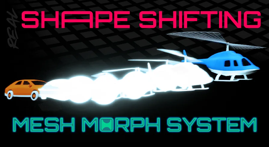 Real Shape Shifting - Mesh Morph System