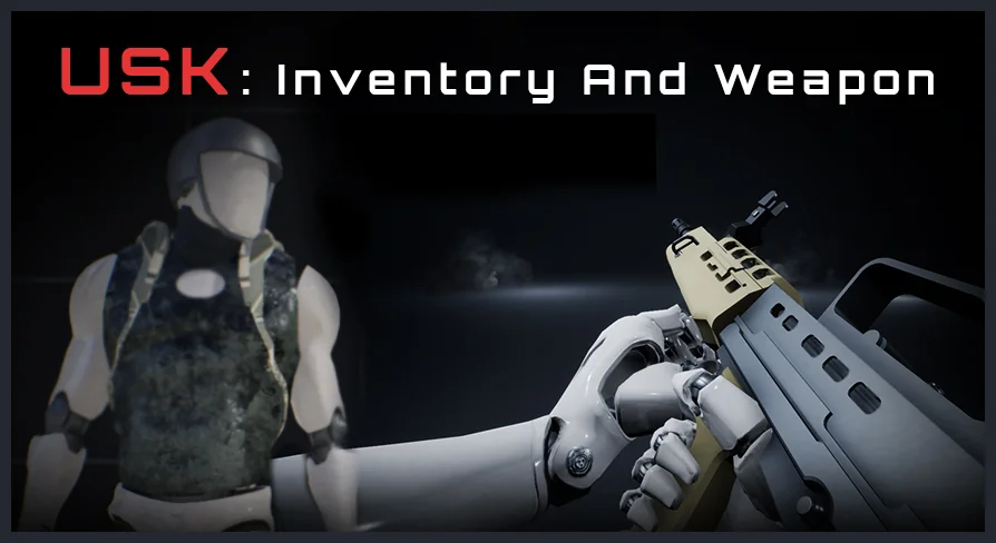 USK: Inventory And Weapon