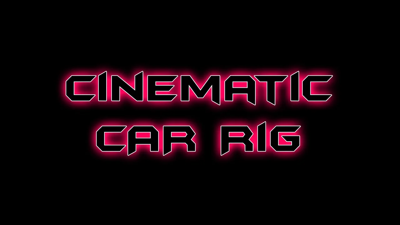 Cinematic Car Rig (CCR)