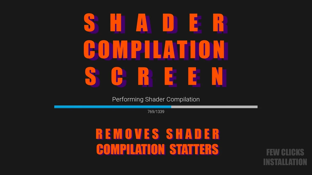 Shader Compilation Screen - remove shader stutters