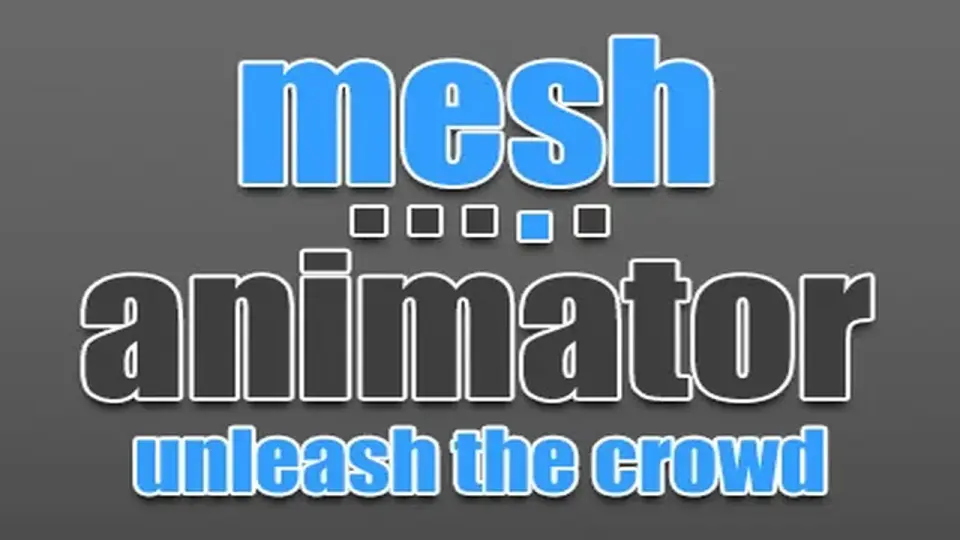 Mesh Animator - Animate massive crowds