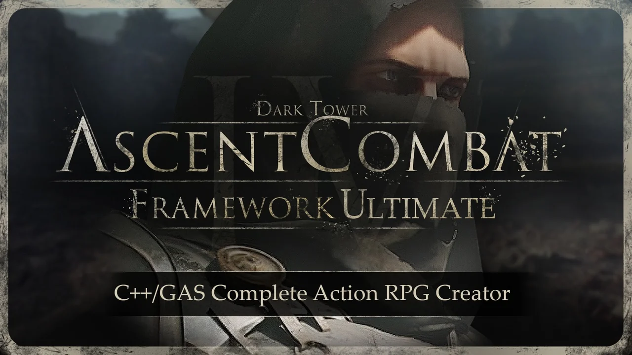 (ACF U) Ascent Combat Framework Ultimate V4- C++ Complete Action RPG Creator