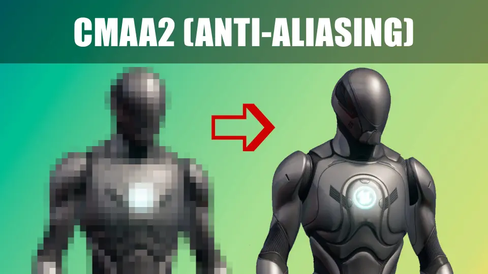 CMAA2 (Anti-Aliasing)