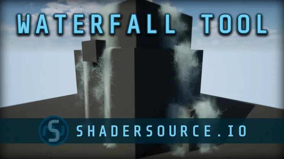 SHADERSOURCE - Waterfall Tool