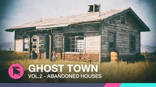Ghost Town VOL.2 - Abandoned Houses