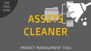 Assets Cleaner – Project Cleaning Tool