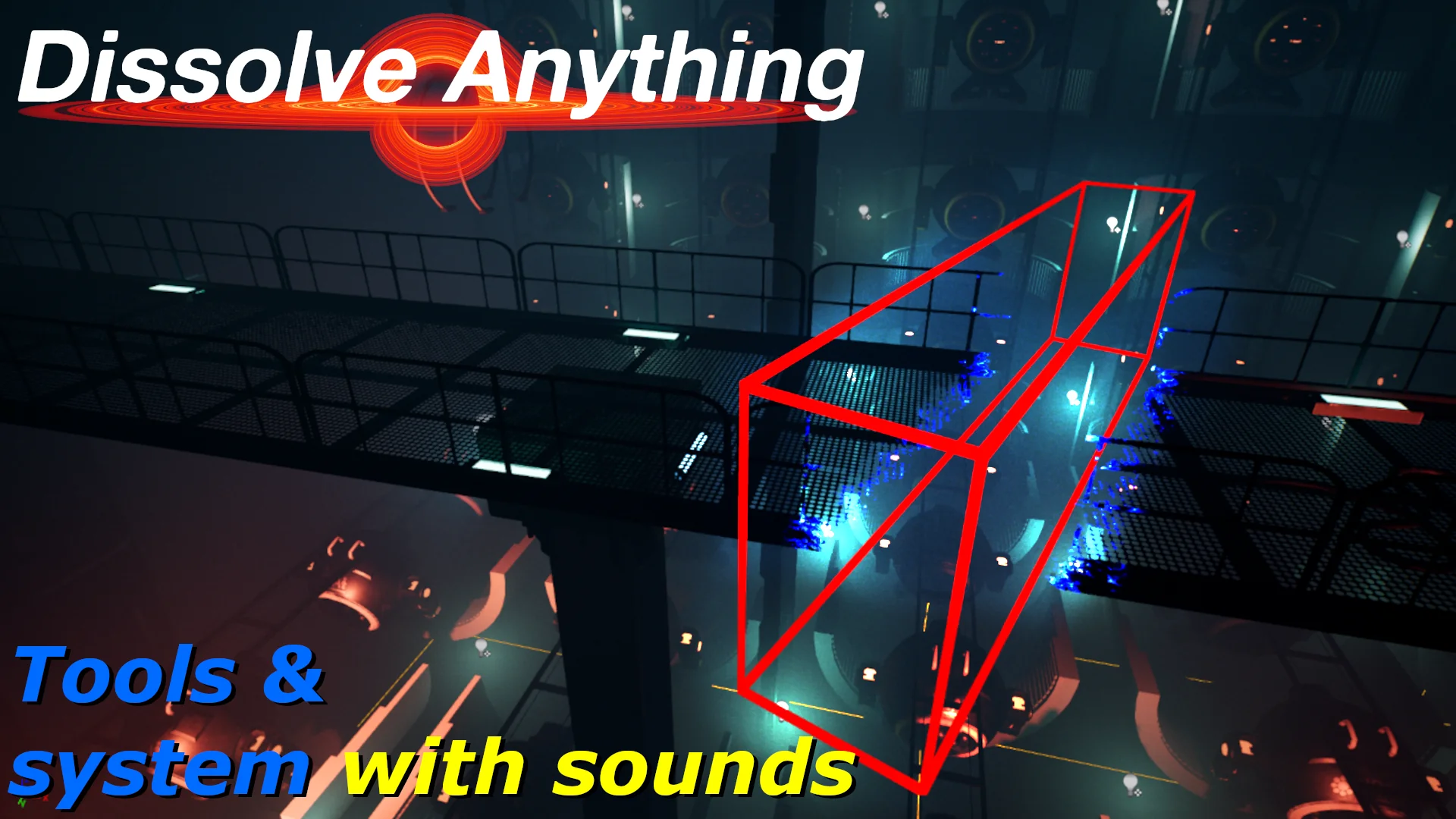 Dissolve Anything