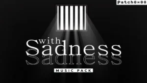 with Sadness Music Pack