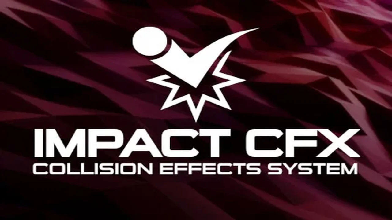 Impact CFX - Collision Effects System