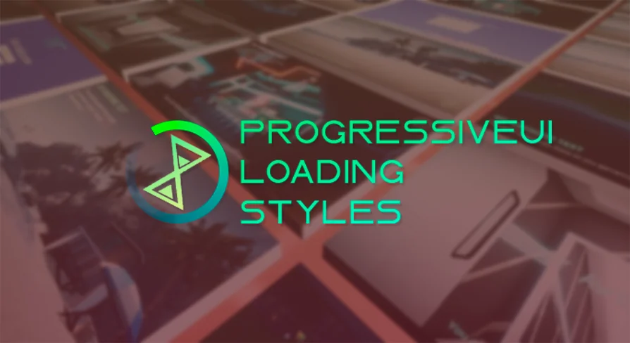 ProgressiveUI - Loading styles
