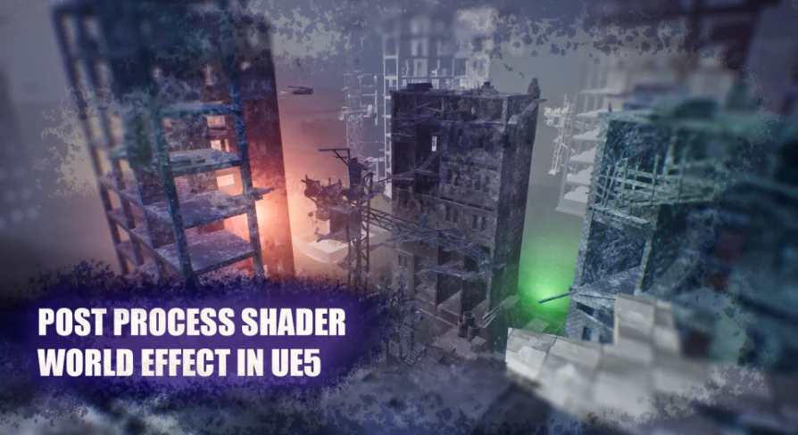 Post Process Shader - World Effect